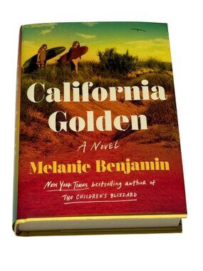 California Golden by Melanie Benjamin Hardcover Book – New